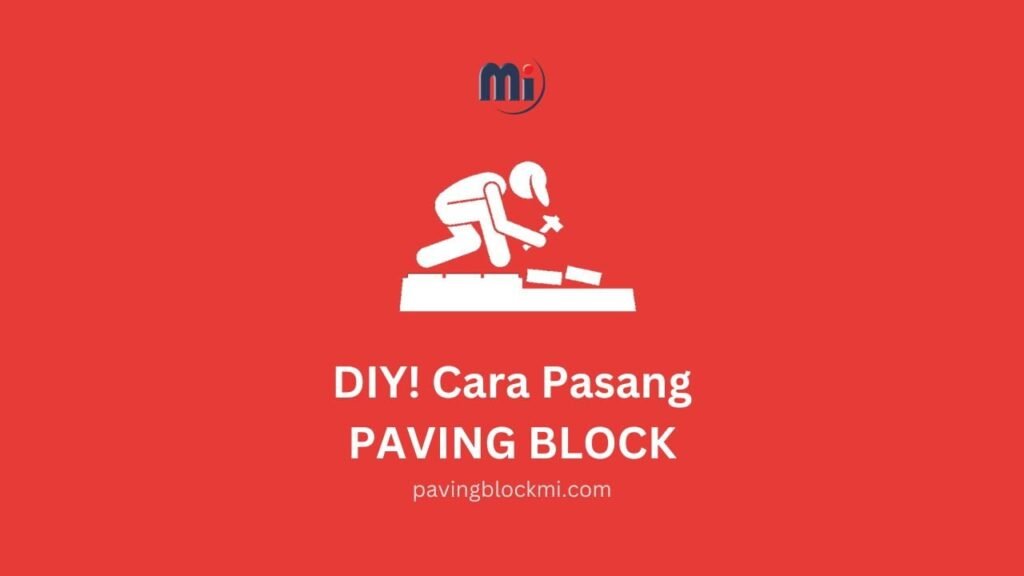 cara pasang paving block yang benar